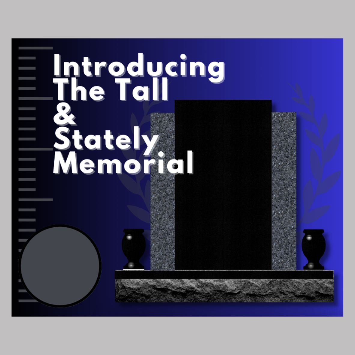 Social Media Product Posts- The Tall & Stately Memorial Package